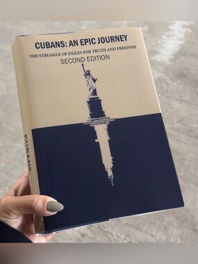 Cubans: An Epic Journey - The Struggle of Exiles for Truth and Freedom